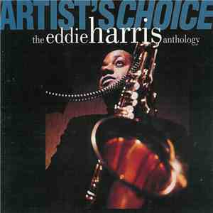 Eddie Harris - Artist's Choice: The Eddie Harris Anthology download flac