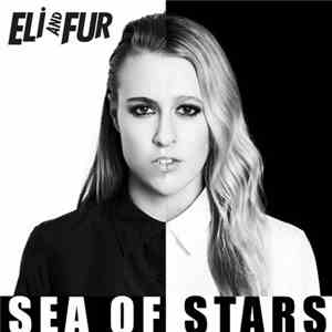 Eli And Fur - Sea Of Stars download flac