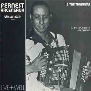 Fernest Arceneaux & The Thunders - Live+Well download flac