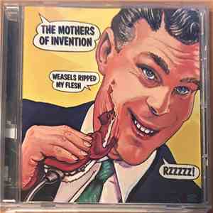 Frank Zappa / The Mothers Of Invention - Weasels Ripped My Flesh download flac