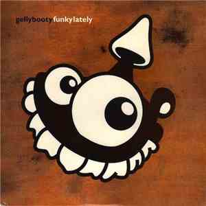 Gellybooty - Funky Lately download flac