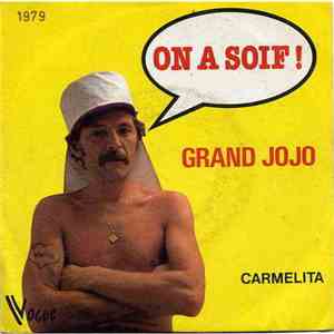 Grand Jojo - On A Soif ! download flac