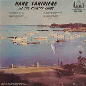 Hank LaRiviere And The Country Kings - Hank LaRiviere And The Country Kings download flac