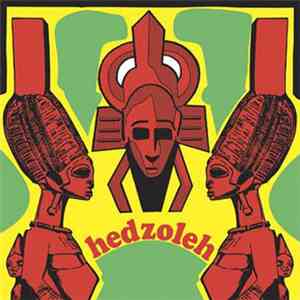 Hedzoleh - Hedzoleh download flac