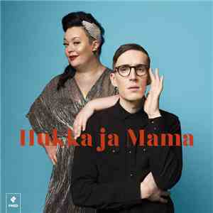 Hukka Ja Mama - Hukka Ja Mama download flac