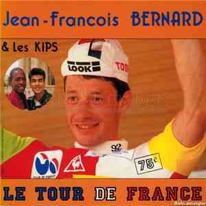 Jean-François Bernard et les Kips - Le Tour de France download flac