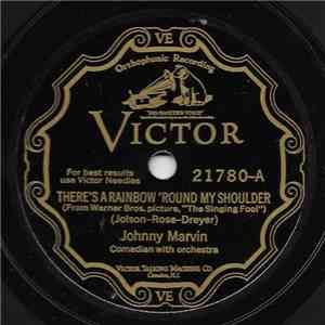 Johnny Marvin - There's A Rainbow 'Round My Shoulder / Happy Days And Lonely Nights download flac
