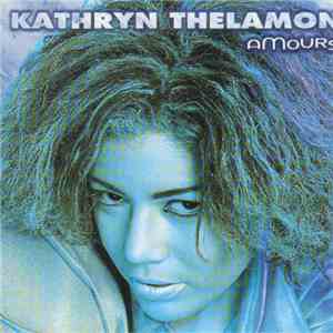 Kathryn Thelamon - Amours download flac