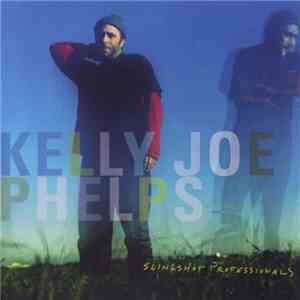 Kelly Joe Phelps - Slingshot Professionals download flac