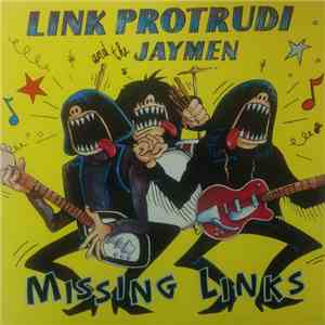 Link Protrudi And The Jaymen - Missing Links download flac