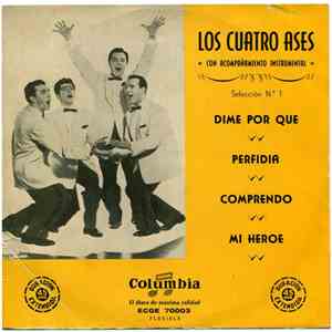 Los Cuatro Ases - Dime Por Que / Perfidia / Comprendo / Mi Heroe (Selección N.º 1) download flac