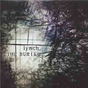 lynch. - The Buried download flac