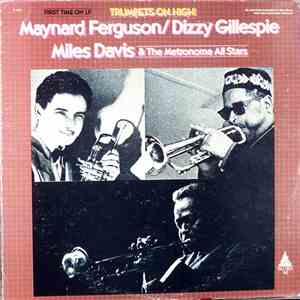 Maynard Ferguson / Dizzy Gillespie / Miles Davis & The Metronome All Stars - Trumpets On High! download flac