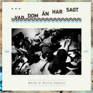 Mächy & Martin Zamora - Vad Dom Än Har Sagt download flac