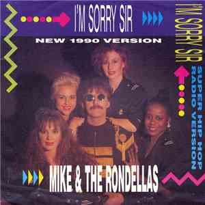 Mike & The Rondellas - I'm Sorry Sir download flac