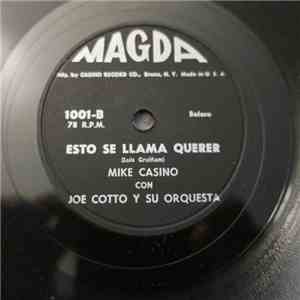 Mike Casino ,Con Joe Cotto Y Su Orquesta - Eso Se Llama Querer / Te Seguire download flac