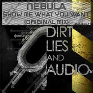 Nebula - Show Me What You Want download flac