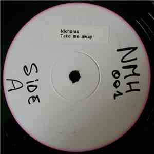 Nicholas  - Take Me Away download flac