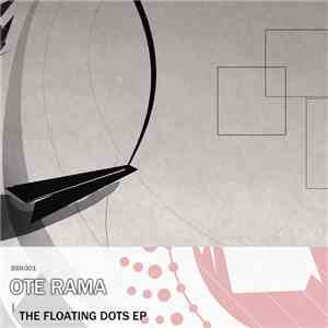 Ote Rama - The Floating Dots EP download flac