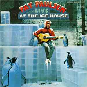 Pat Paulsen - Live At The Icehouse download flac