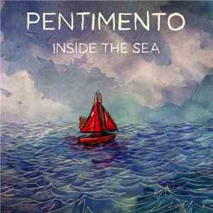 Pentimento - Inside The Sea download flac