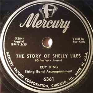 Roy King  - The Story Of Shelly Liles / Salty Tears download flac