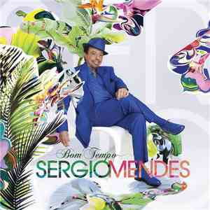 Sergio Mendes - Bom Tempo download flac