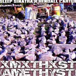 Sleep Sinatra x Kendall Carter  - XMXTHXST (Amethyst) download flac