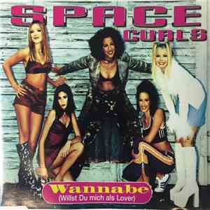 Space Curls - Wannabe (Willst Du Mich Als Lover) download flac