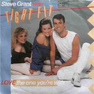 Steve Grant  with Tight Fit - Love The One You're With download flac