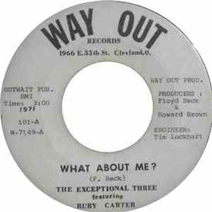 The Exceptional Three Featuring Ruby Carter - What About Me? / Un Lucky Girl download flac