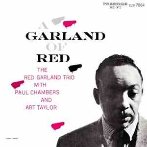 The Red Garland Trio With Paul Chambers And Art Taylor - A Garland Of Red download flac