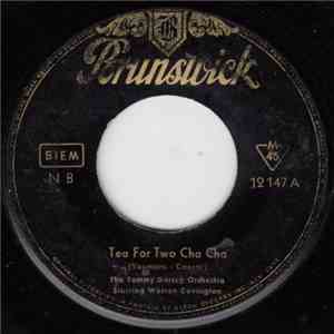 The Tommy Dorsey Orchestra Starring Warren Covington - Tea For Two Cha Cha / My Baby Just Cares For Me FLAC album