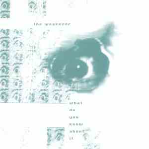 The Weakener - What Do You Know About It download flac