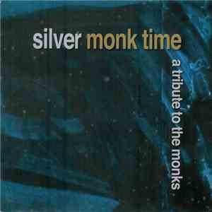 Various - Silver Monk Time - A Tribute To The Monks download flac