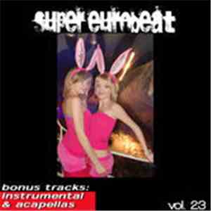 Vibration All Stars - Supereurobeat (Vol. 23) download flac