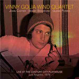 Vinny Golia Wind Quartet - Live At The Century City Playhouse - Los Angeles, 1979 download flac