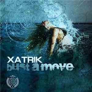 Xatrik - Bust A Move download flac
