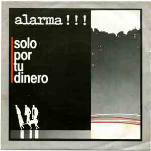 Alarma!!! - Solo Por Tu Dinero FLAC album