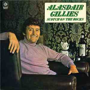 Alasdair Gillies - Scotch On The Rocks download flac