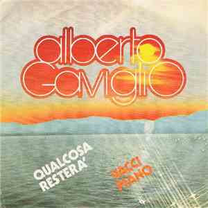 Alberto Gaviglio - Qualcosa Resterà / Vacci Piano download flac