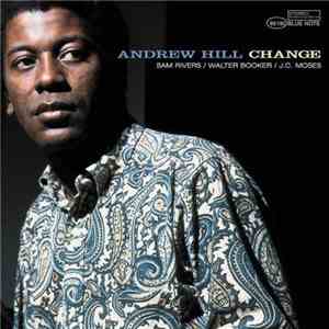 Andrew Hill - Change download flac