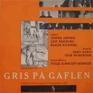 Bent Axen, Erik Moseholm, William Schiöpffe - Gris På Gaflen FLAC album