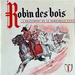 Blas Sanchez, Jacques Thebault - Robin des Bois 1 - L'Enlèvement de la Damoiselle download flac