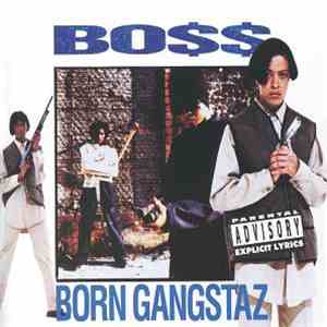 Bo$$ - Born Gangstaz download flac