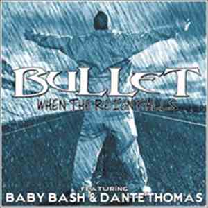 Bullet - When The Rain Falls download flac