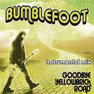 Bumblefoot - Goodbye Yellow Brick Road (Instrumental) download flac