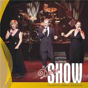 Claudette, Daniel, Ghislaine - Le Dion Show download flac