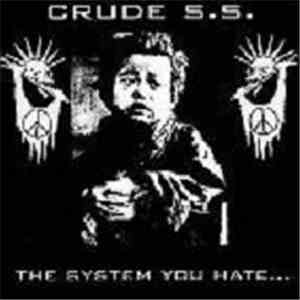 Crude SS - The System You Hate download flac