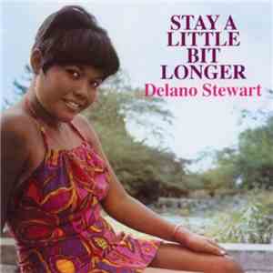 Delano Stewart - Stay A Little Bit Longer download flac